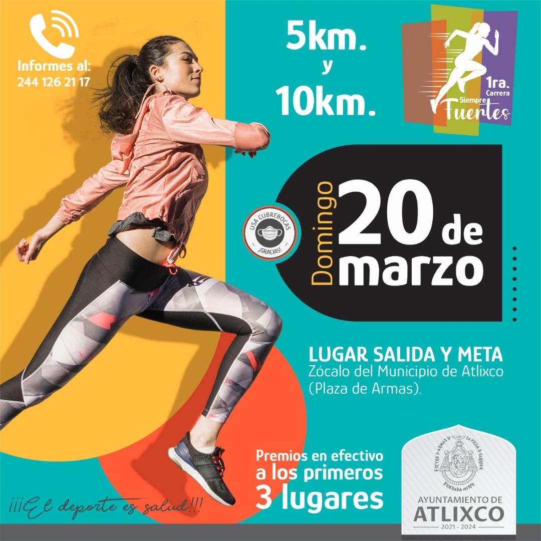 En el municipio de Atlixco se realizará la carrera ”Siempre Fuertes”