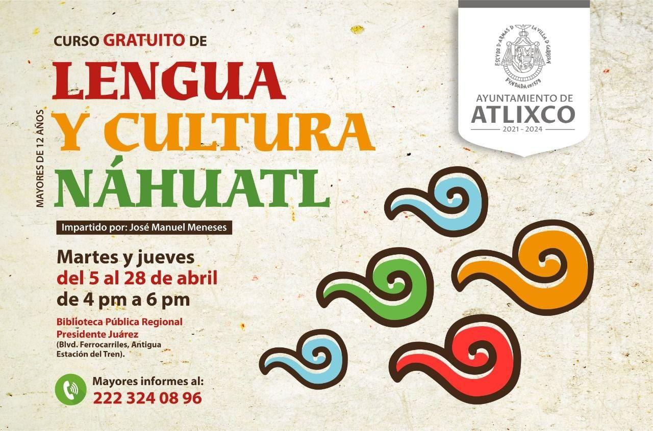 Ayuntamiento de Atlixco impartirá curso gratuito de Náhuatl