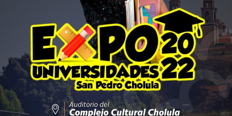 Gobierno de San Pedro Cholula presenta Expo-Universidades 2022