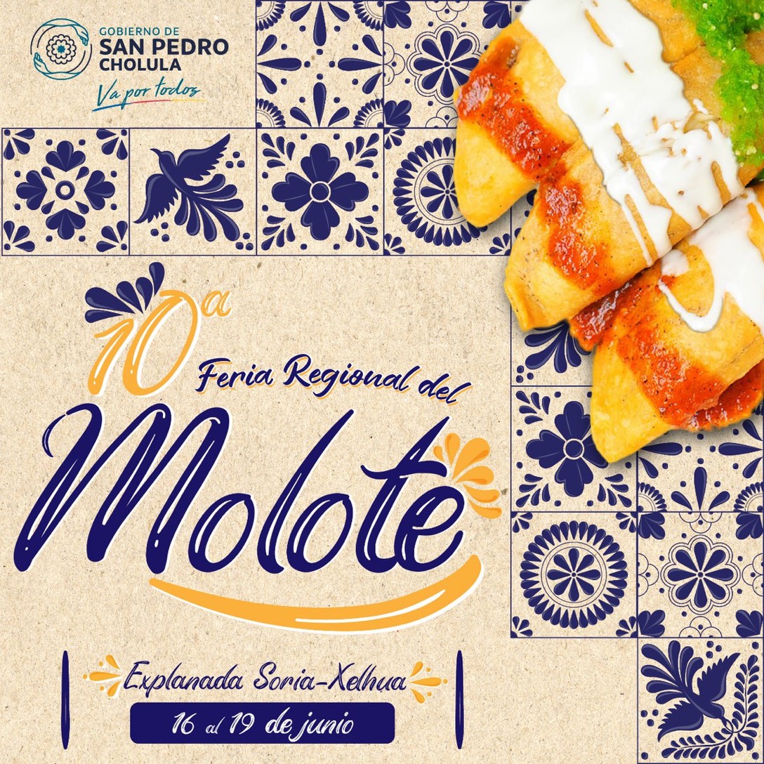 Este jueves inicia la Feria Regional del Molote en San Pedro Cholula; se espera una derrama económica de 6 mdp