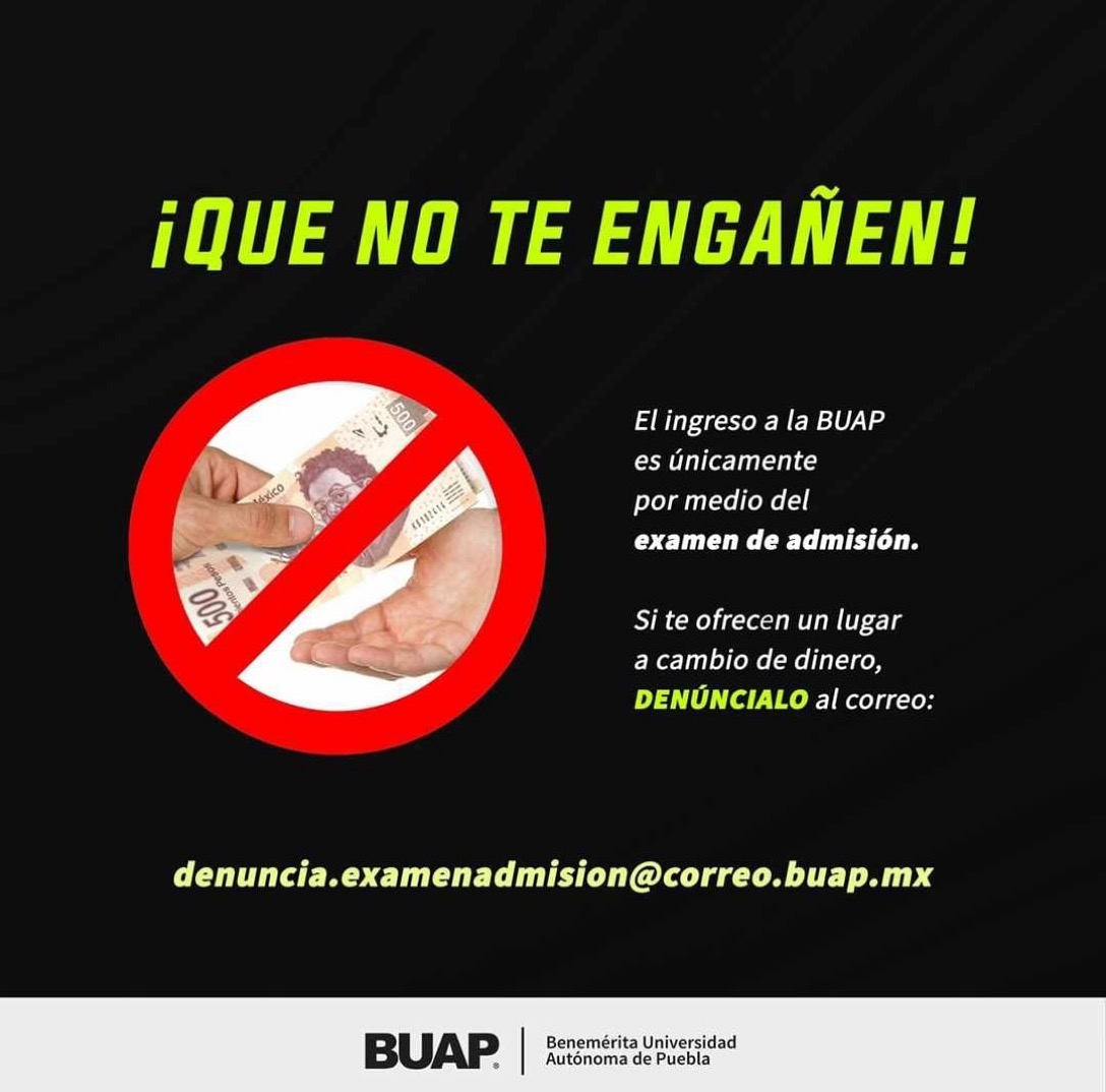 BUAP llama a no caer en estafas: «nadie te puede asegurar un lugar a cambio de dinero»
