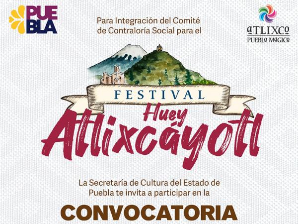 Convoca Cultura a formar parte del Comité de Contraloría Social del “Huey Atlixcáyotl” 