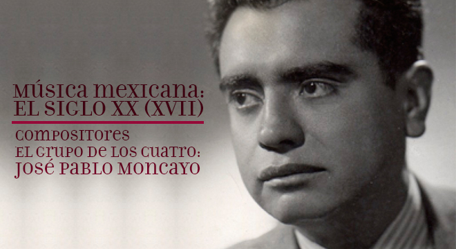 Conoce la historia de José Pablo Moncayo, el célebre compositor del «Huapango»