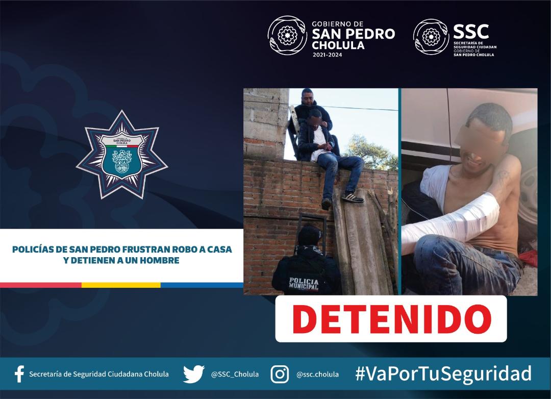 Policías de San Pedro Cholula frustran robo a casa y detienen a un hombre 