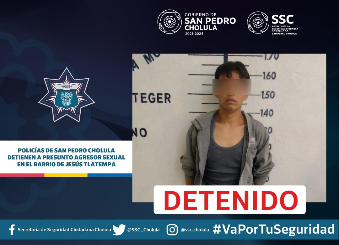 Polícias de San Pedro Cholula detienen a presunto agresor sexual en el barrio de Jesús Tlatempa