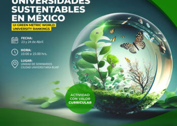 La BUAP, sede del Cuarto Taller de Universidades Verdes de México