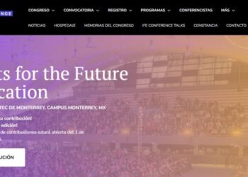 Tecnológico de Monterrey lanza convocatoria internacional para IFE Conference 2026