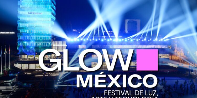 Glow México iluminará Puebla con arte, tecnología y cultura