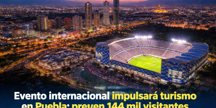 Evento internacional impulsará turismo en Puebla: prevén 144 mil visitantes y derrama millonaria