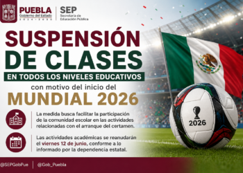 Mundial 2026 provoca suspensión de clases en escuelas de Puebla este jueves