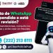 Policía Cibernética alerta sobre suspensión y revisión de cuentas de Whatsapp