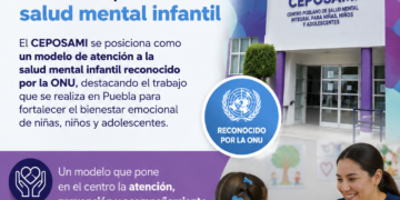 CEPOSAMI: el modelo poblano de atención a la salud mental infantil reconocido porla ONU
