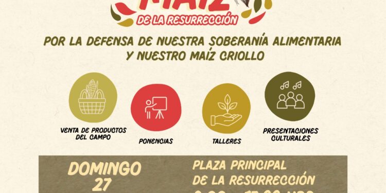 La Resurrección, sede de la cuarta edición de la Feria del Maíz: Gobierno de la Ciudad