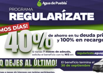 Agua de Puebla invita a aprovechar los últimos días para regularizarse con 40% de ahorro en su deuda y 100% en recargos